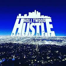 Breaking into Hollywood: An Interview with Hollywood Hustle Podcast